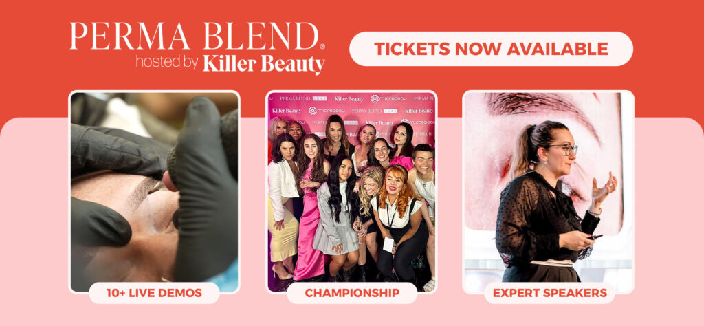 Killer Beauty x Perma Blend PMU Event 2026: Live Demos, Artists & Championship in Liverpool